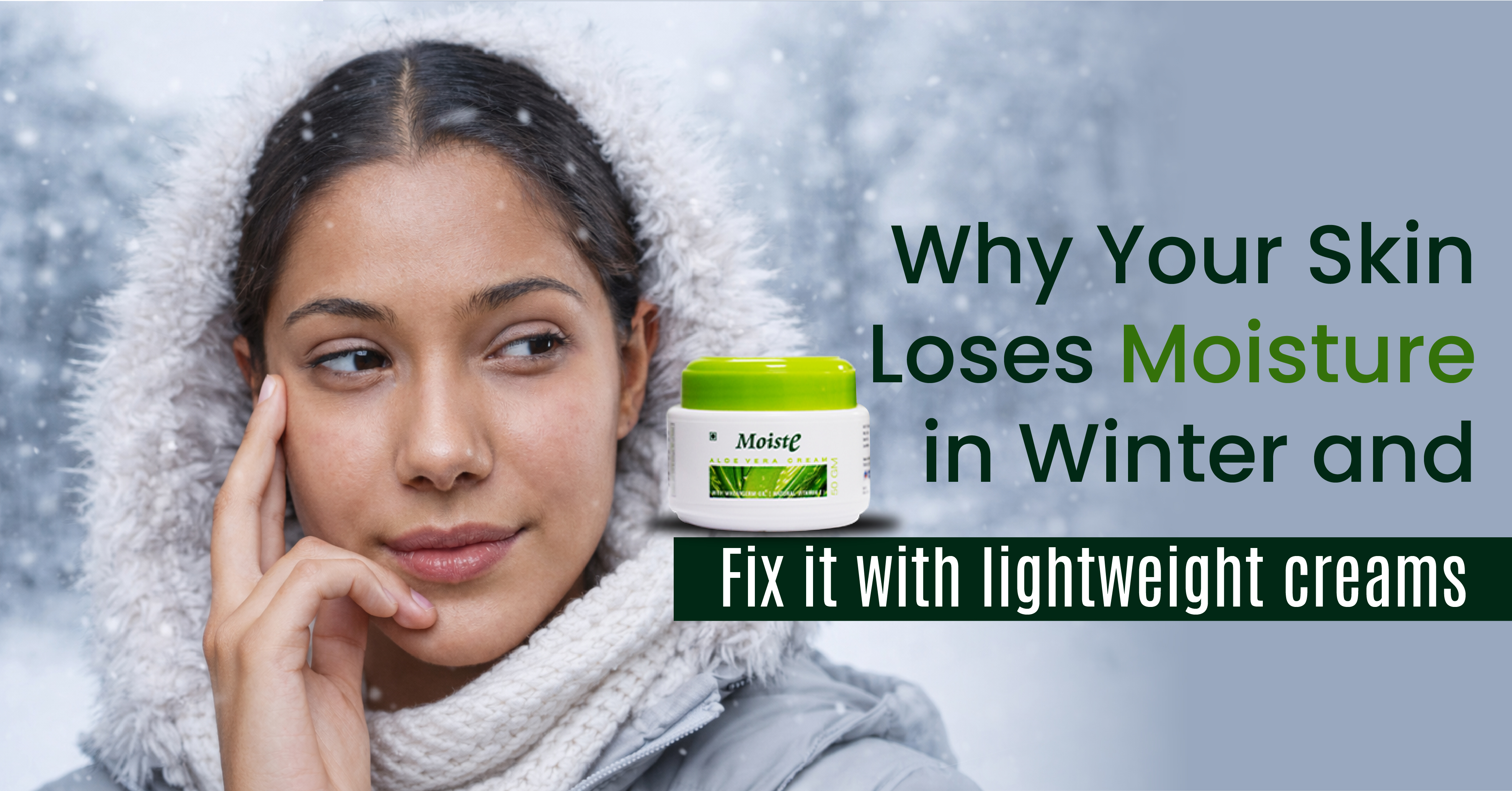 Why Your Skin Loses Moisture in Winter - and How to Fix It With Lightweight Creams